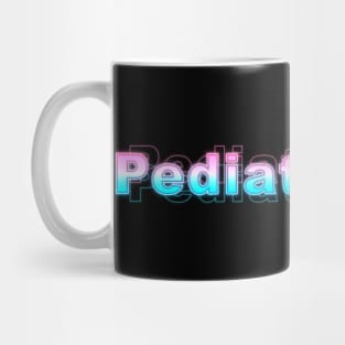 Pediatricians Mug